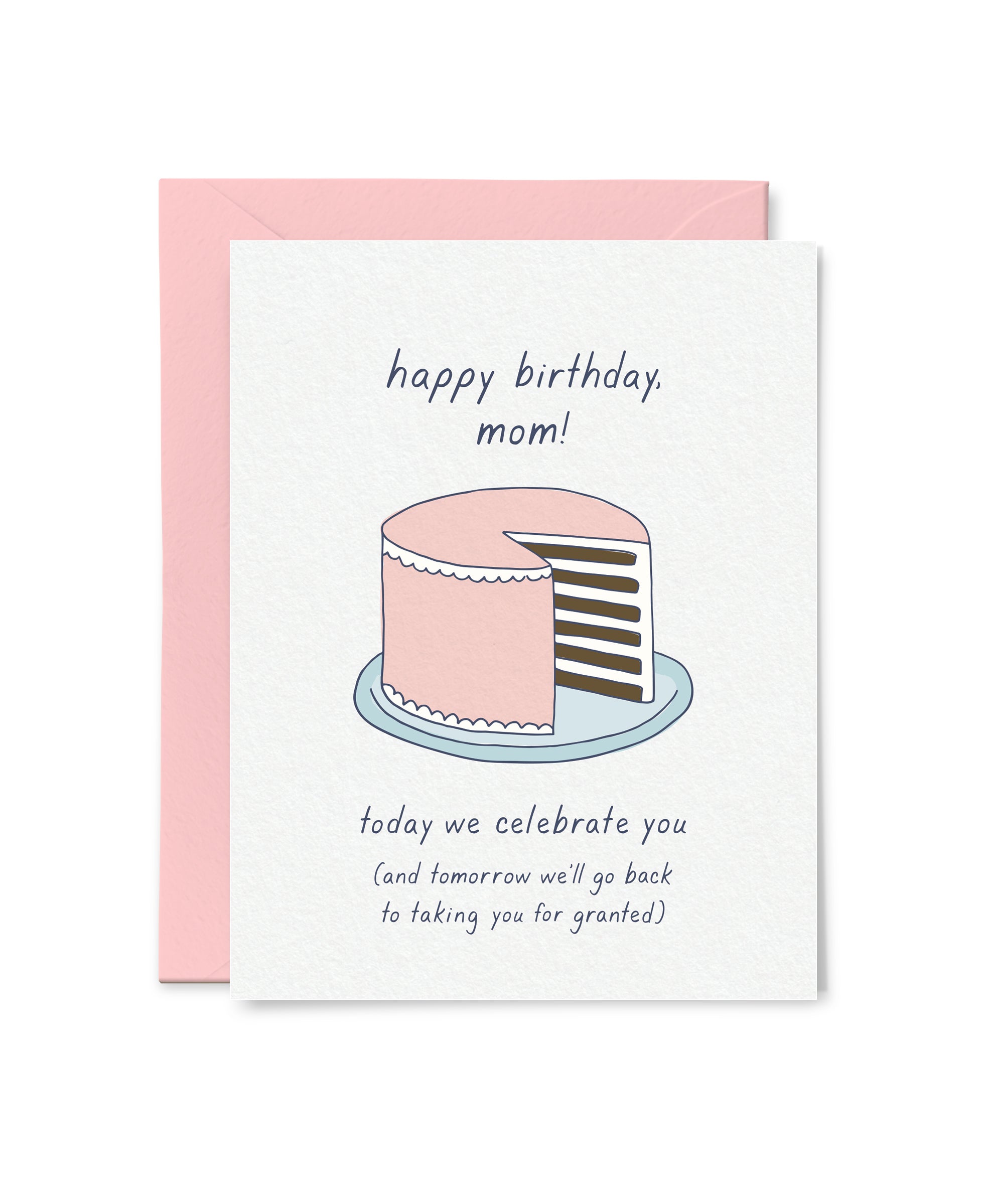 Take Mom for Granted Birthday Card – Tiny Hooray